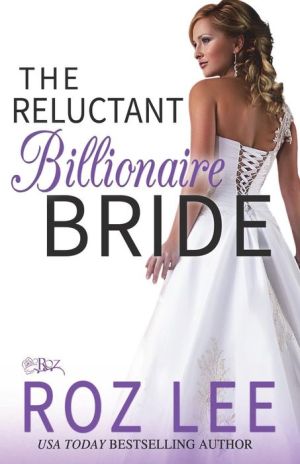 The Reluctant Billionaire Bride