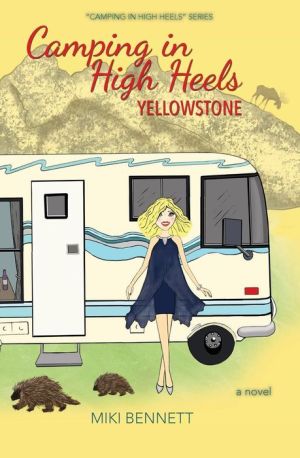 Camping in High Heels: Yellowstone