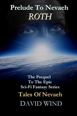Prelude To Nevaeh: Roth