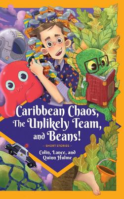 Caribbean Chaos, the Unlikely Team, and Beans!