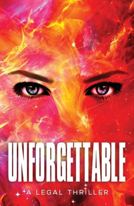 Unforgettable, a Legal Thriller