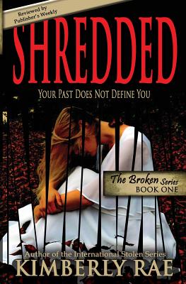 Shredded: Your Past Does Not Define You