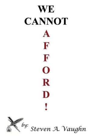 We Cannot Afford!