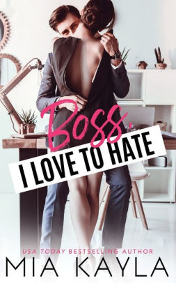 Boss I Love To Hate