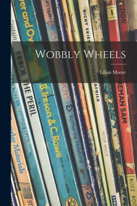 Wobbly Wheels