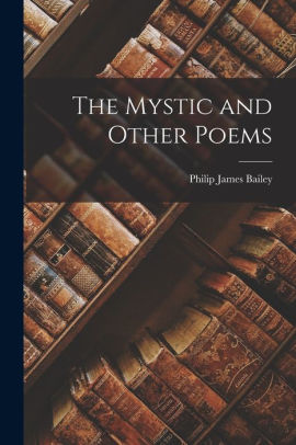 The Mystic and Other Poems Philip