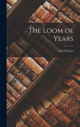 The Loom of Years