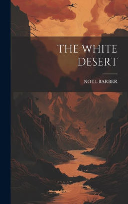 The WHITE DESERT