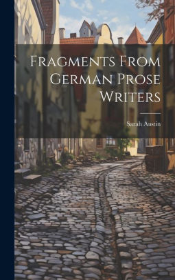 Fragments From German Prose Writers