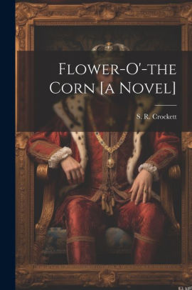 Flower-o'-the Corn