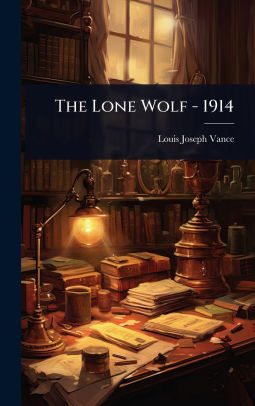 The Lone Wolf - 1914