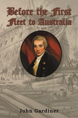 Before the First Fleet to Australia