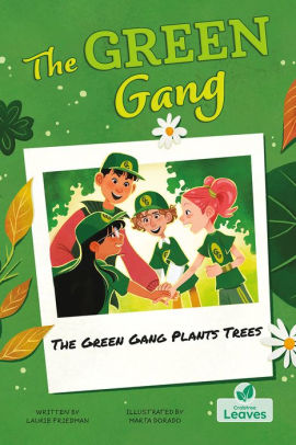 The Green Gang Plants Trees