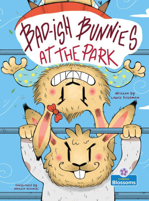 Bad-ish Bunnies at the Park