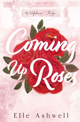 Coming Up Roses