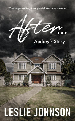 AFTER ... Audrey's Story