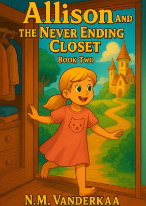 Allison and the Never Ending Closet - Book 2