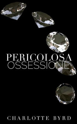 Pericolosa ossessione