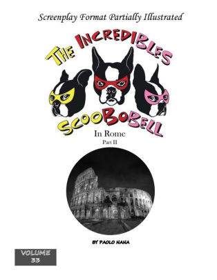 The Incredibles Scoobobell in Rome Part II