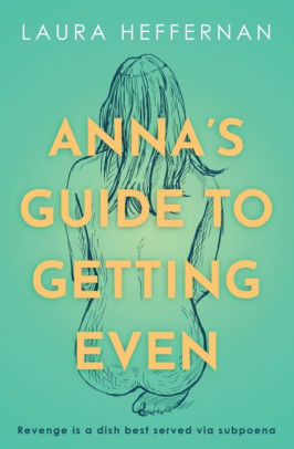 Anna's Guide to Getting Even