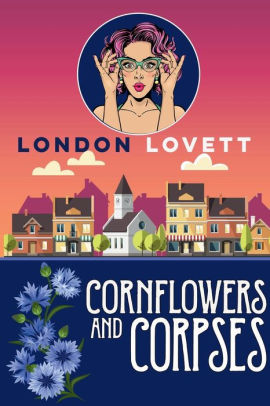 Cornflowers and Corpses