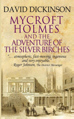 Mycroft Holmes & The Adventure of the Silver Birches