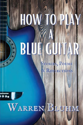 How to Play a Blue Guitar