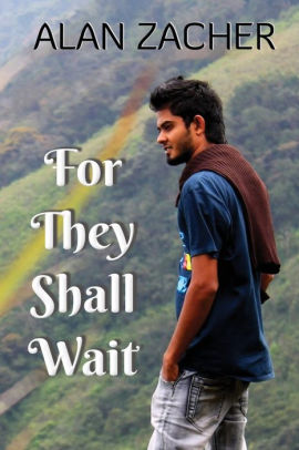 For They Shall Wait
