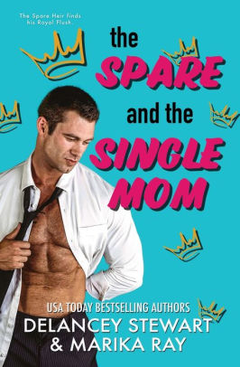 The Spare and the Single Mom