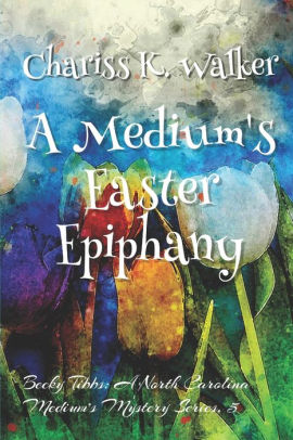 A Medium's Easter Epiphany