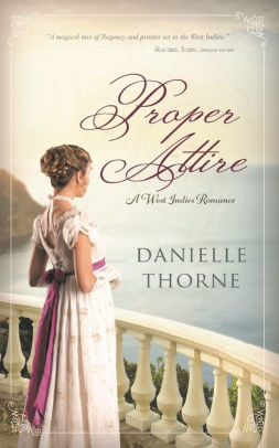 Proper Attire: A Regency Romance