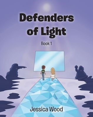 Defenders of Light Series Book 1