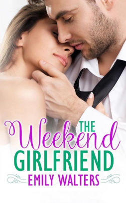 The Weekend Girlfriend