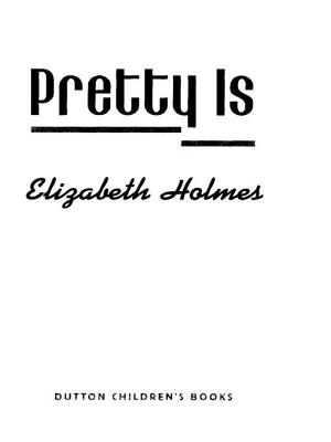 Pretty Is