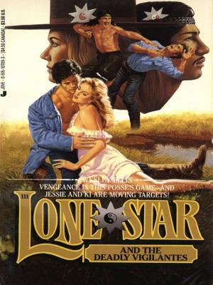 Lone Star and the Deadly Vigilantes