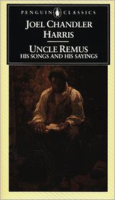 Uncle Remus: His Songs and His Sayings