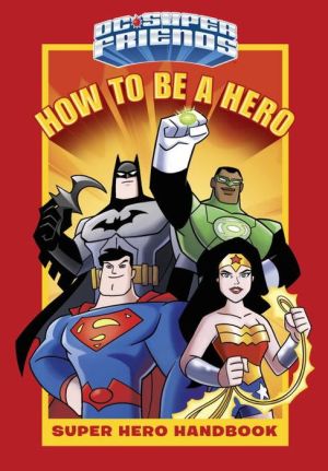 How to Be a Hero: Ultimate Handbook