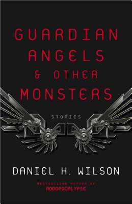 Guardian Angels and Other Monsters