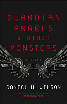 Guardian Angels and Other Monsters