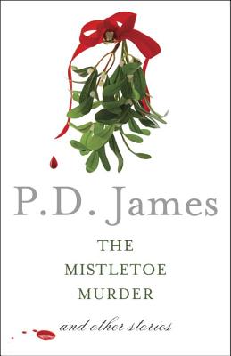 The Mistletoe Murder: And Other Stories