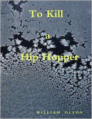 To Kill a Hip Hopper