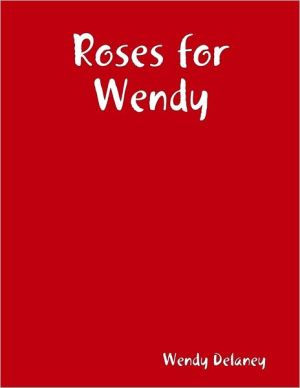 Roses for Wendy
