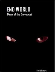 End World Dawn of the Corrupted