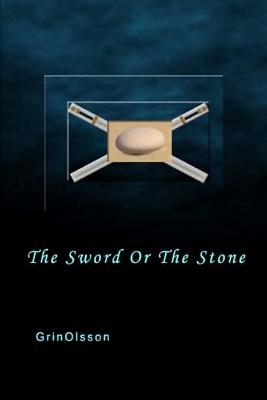 The Sword or the Stone