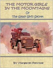 The Motor Girls in the Mountains: Or the Gypsy Girl's Secret