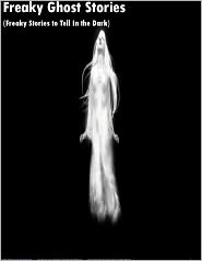 Freaky Ghost Stories