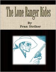 The Lone Ranger Rides