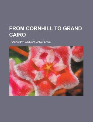 From Cornhill To Grand Cairo