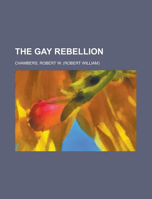 The Gay Rebellion