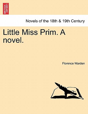 Little Miss Prim. A Novel.